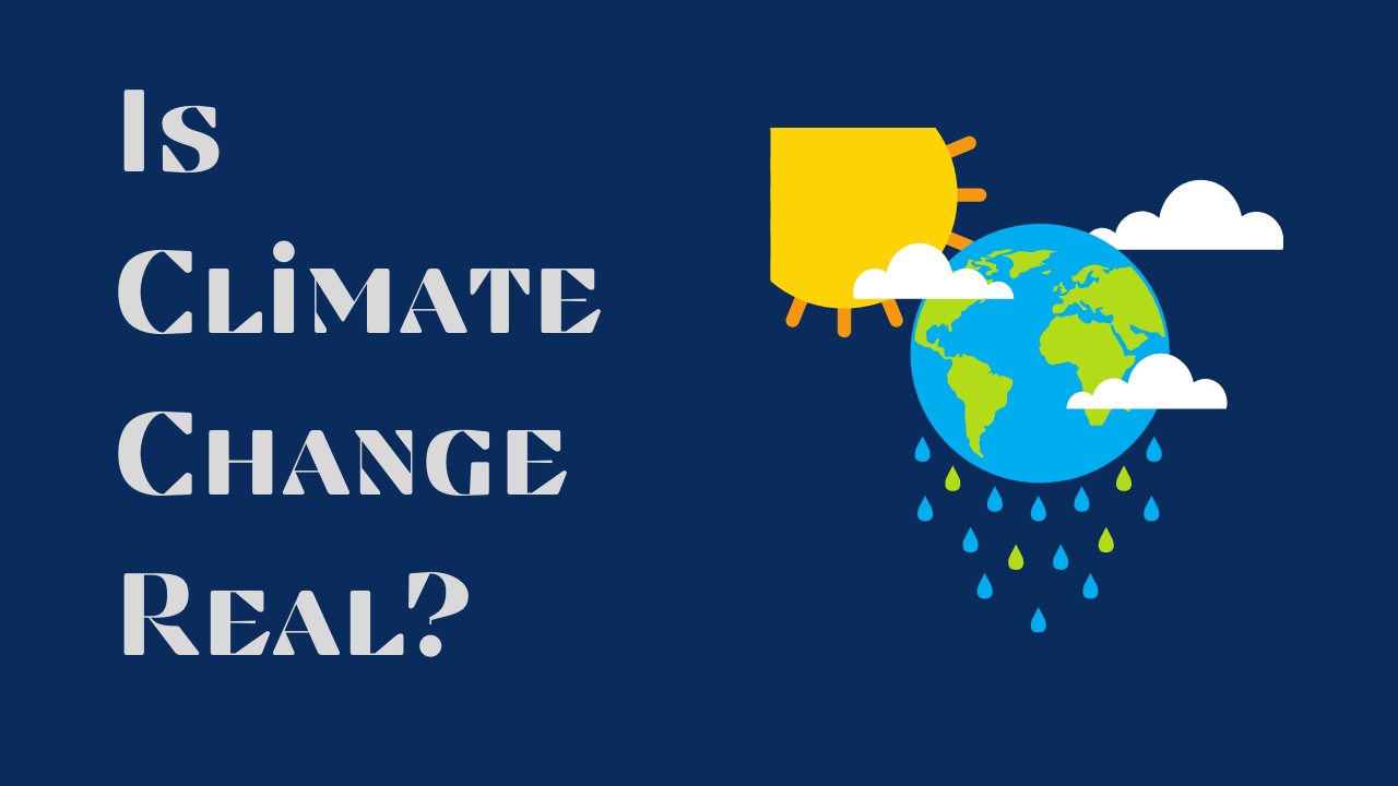 Is Climate Change Real Or Hoax