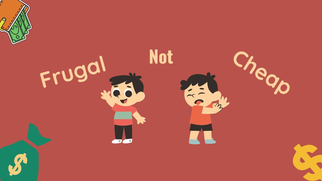 How to Be Frugal Without Being Cheap